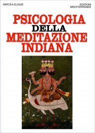 Psicologia della Meditazione Indiana