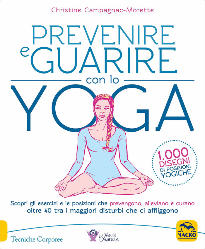 Read more about the article Prevenire e guarire con lo Yoga : recensione del libro di Christine Campagnac Morette